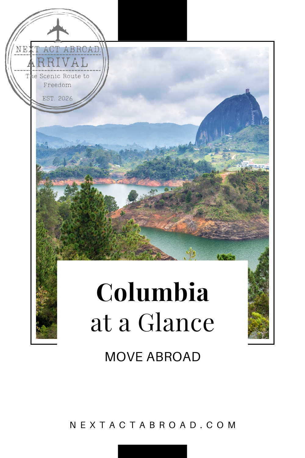 Landscape in Colombia. Image Text: Columbia at a Glance, Move Abroad.