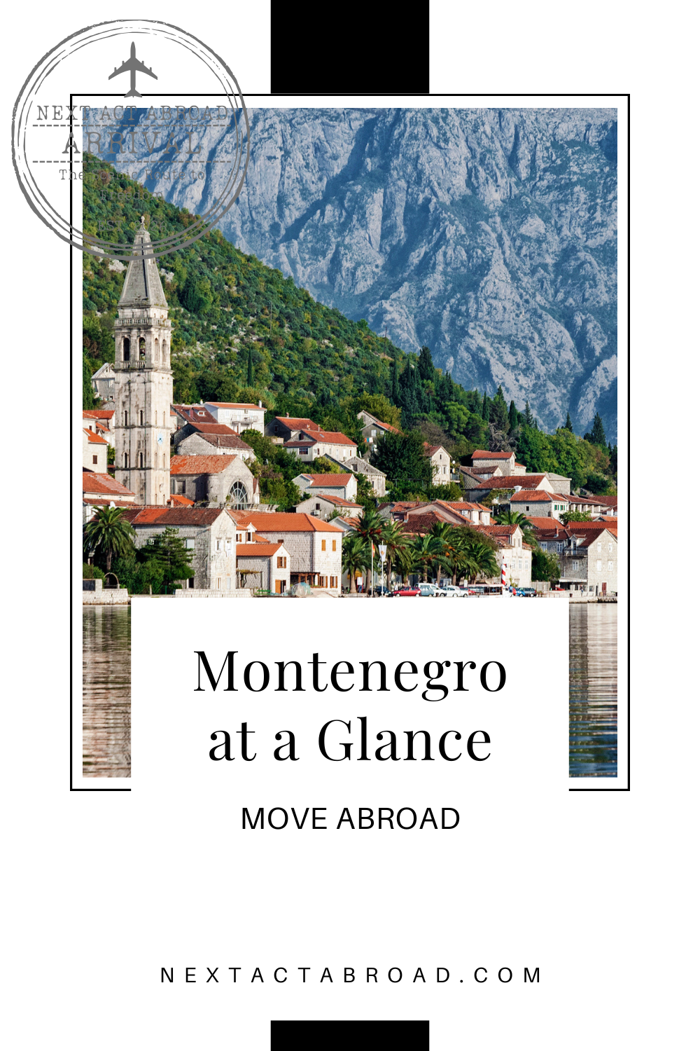 View of Montenegran Town. Image Text: Montenegro at a Glance, Move Abroad